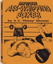 How to Be an Ass-Whipping Boxer