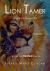 Lion Tamer Memoir : How It All Turned Out: the Love That Healed Trauma