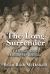 The Long Surrender : A Memoir about Losing My Religion