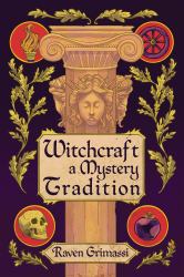 Witchcraft : A Mystery Tradition