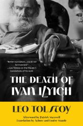 The Death of Ivan Ilyich (Warbler Classics Annotated Edition)