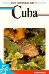 Lonely Planet Diving and Snorkeling Guide to Cuba