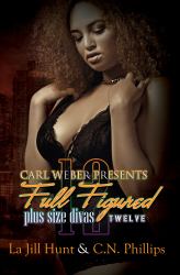 Full Figured 12 : Carl Weber Presents