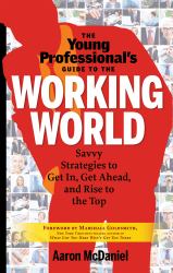 Young Professional's Guide To The Working World