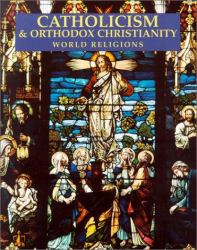 Catholicism and Orthodox Christianity