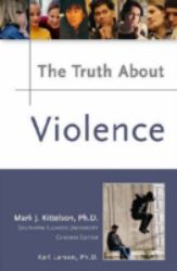 The Truth about Violence