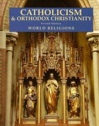 Catholicism and Orthodox Christianity