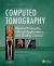 Computed Tomography : Physical Principles, Clinical Applications, and Quality Control