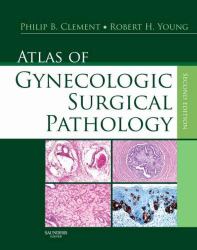 Atlas of Gynecologic Surgical Pathology