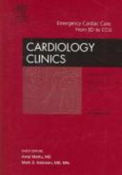 Emergency Cardiac Care: from Emergency Department to CCU, an Issue of Cardiology Clinics