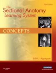 The Sectional Anatomy Learning System : Concepts and Applications 2-Volume Set