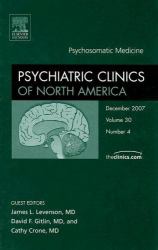 Advances in Psychosomatic Medicine Vol. 3, No. 4 : An Issue of Psychiatric Clinics