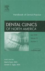 Handbook of Dental Practice, an Issue of Dental Clinics