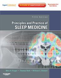 Principles and Practice of Sleep Medicine : Expert Consult - Online and Print