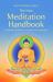 The New Meditation Handbook : Meditations to Make Our Life Happy and Meaningful