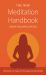 The New Meditation Handbook : Meditations to Make Our Life Happy and Meaningful