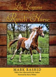 Life Lessons from a Ranch Horse : With a New Afterword by the Author