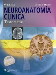 Neuroanatomía Clínica : Texto y Atlas