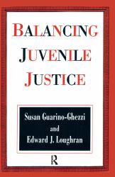 Balancing Juvenile Justice