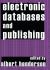 Electronic Databases and Publishing