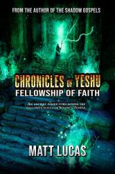 Chronicles of Yeshu : Fellowship of Faith