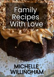 Family Recipes with Love