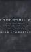 Cybershock : Surviving Hackers, Phreakers, Identity Thieves, Internet Terrorists and Weapons of Mass Disruption