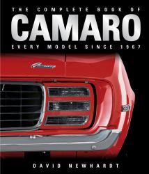 The Complete Book of Camaro : Every Model Since 1967