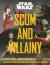 Star Wars: Scum and Villainy : Case Files on the Galaxy's Most Notorious