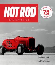 HOT ROD Magazine : 75 Years