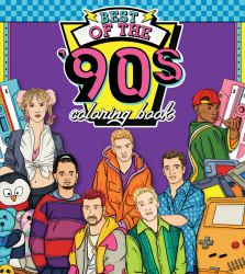 Best of the '90s Coloring Book : Color Your Way Through 1990s Art and Pop Culture