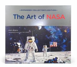 The Art of NASA : The Illustrations That Sold the Missions, Expanded Collector's Edition