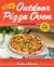 Epic Outdoor Pizza Oven Cookbook : Masterpiece Recipes for All Kinds of Pizza