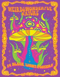 Weird and Wonderful Nature : 14 Black Light Posters