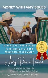 Marriage after Retirement : 25 Questions to Ask and Answer Before You Marry