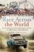 Race Across the World : The Incredible Story of the World's Greatest Road Race - the 1968 London to Sydney Marathon