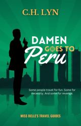 Damen Goes to Peru : Miss Belle's Travel Guides