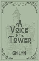 A Voice in the Tower : The Old Tales