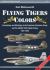 Flying Tigers Colors : Camouflage and Markings of the American Volunteer Group and the USAAF 23rd Fighter Group, 1941-1945