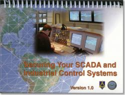 Securing Your SCADA and Industrial Control Systems