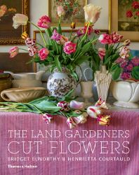 The Land Gardeners : Cut Flowers