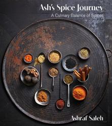 Ash's Spice Journey : A Culinary Balance of Spices