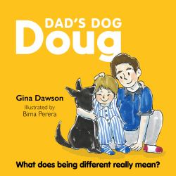 Dad's Dog Doug : What Does Being Different Really Mean?