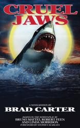 Cruel Jaws : The Novelization