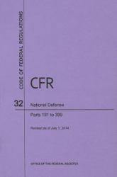 Code of Federal Regulations, Title 32, National Defense, Pt. 191-399, Revised As of July 1 2014