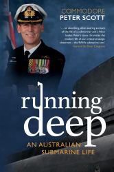 Running Deep : An Australian Submarine Life