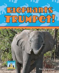 Elephants Trumpet!