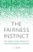 The Fairness Instinct : The Robin Hood Mentality and Our Biological Nature