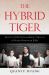 The Hybrid Tiger : Secrets of the Extraordinary Success of Asian-American Kids