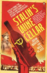 Stalin's Wine Cellar : Based on a True Story